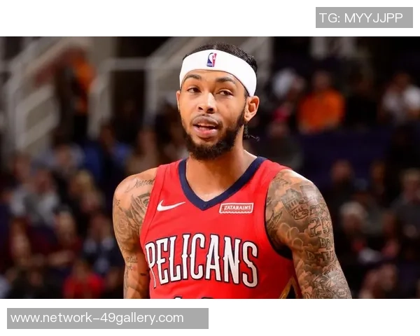 布兰登英格拉姆的成长之路与未来展望:从新秀到全明星的蜕变之旅 布兰登英格拉姆的成长之路与未来展望:从新秀到全明星的蜕变之旅